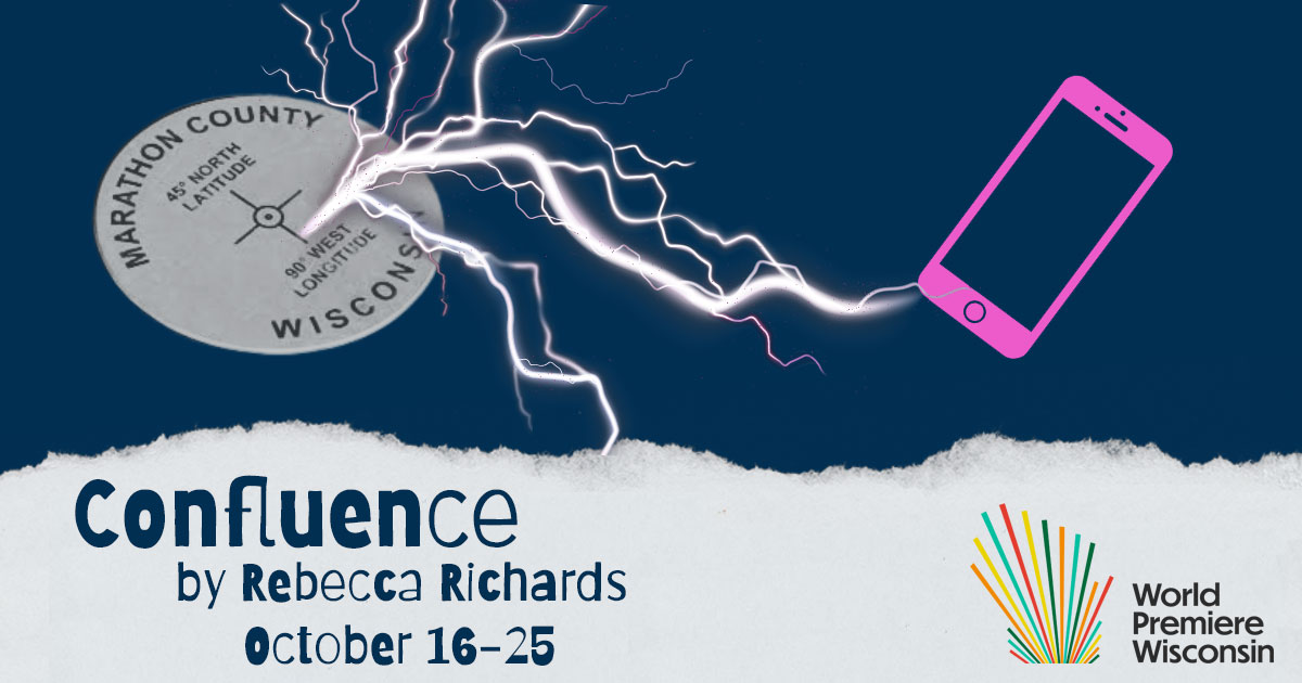 Logo for Confluence by Rebecca Richards, with World Premiere Wisconsin logo